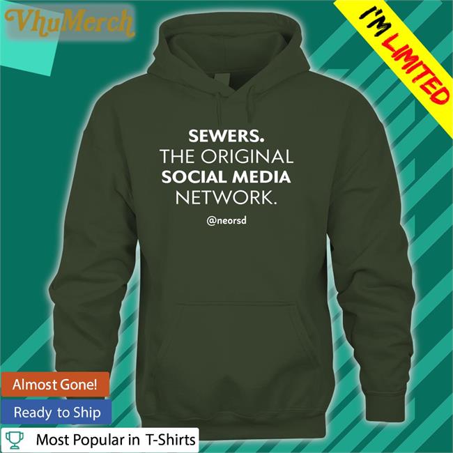 Ne Ohio Regional Sewer District Sewers The Original Social Media Network Shirt