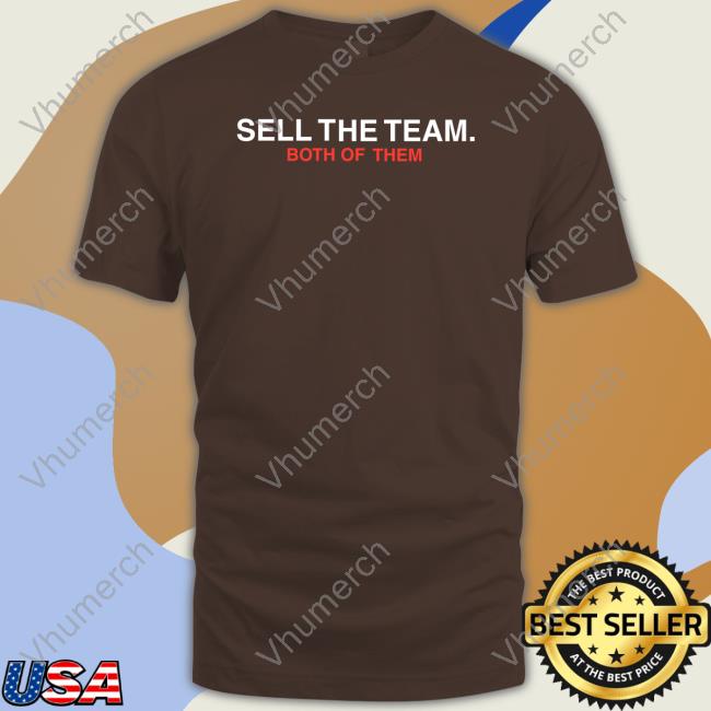 Obvious Shirts Sell The Team Both Of Them Tee Shirt