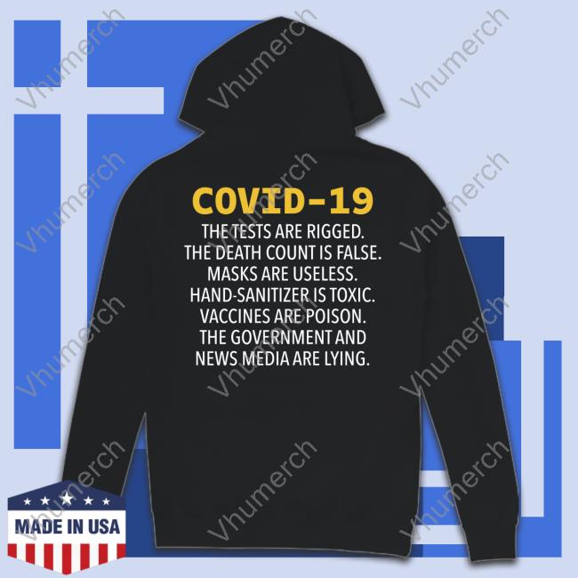Covid 19 The Tests Are Rigged Official Shirt