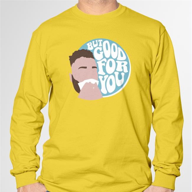 But Good For You Hoodie