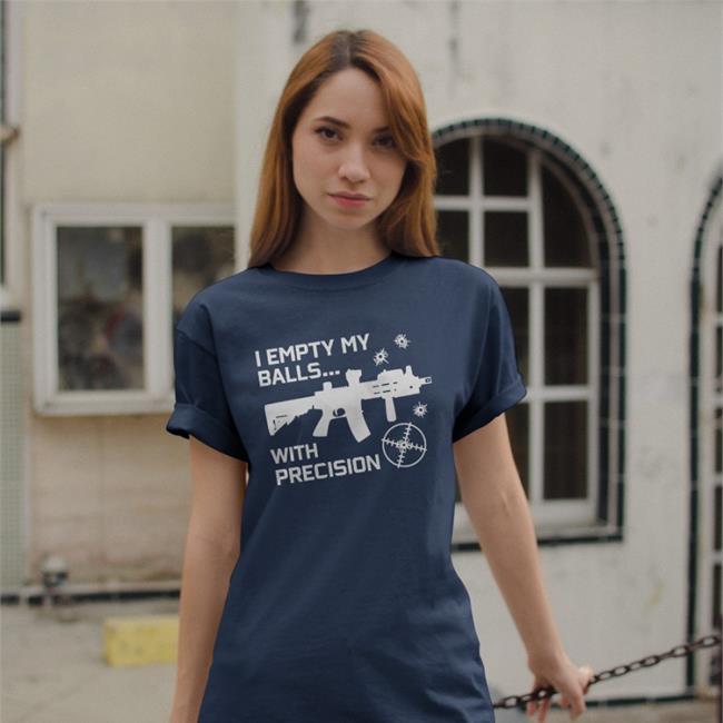 I Empty Balls With Precision Gun Sweatshirt Good Shirts I Empty Balls With Precision T Shirt Goodshirts