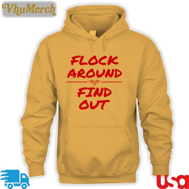 Flock Around And Find Out Shirt