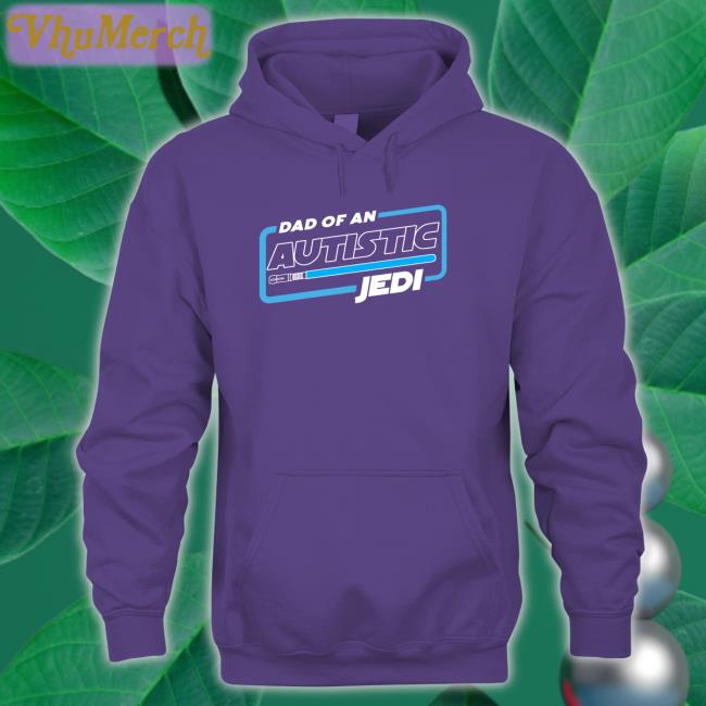 Dad Of An Autistic Jedi Hoodie