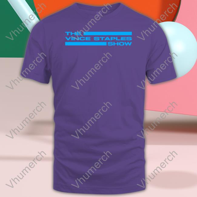 Vince Staples The Vince Staples Show T Shirt The Vince Staples Show Tee Shirt
