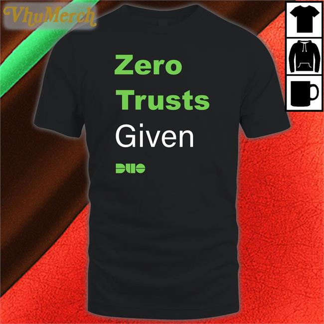 Zero Trusts Given Hoodie