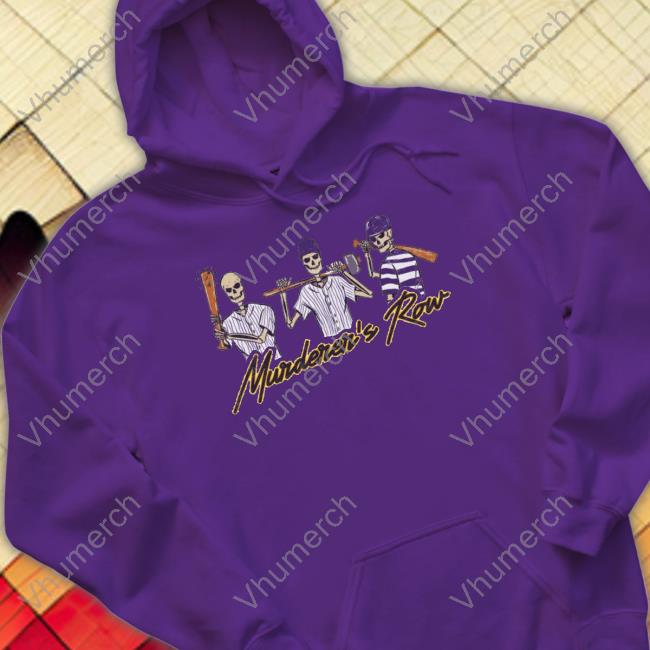 Murderers' Row Hoodie Murderers' Row Shirts
