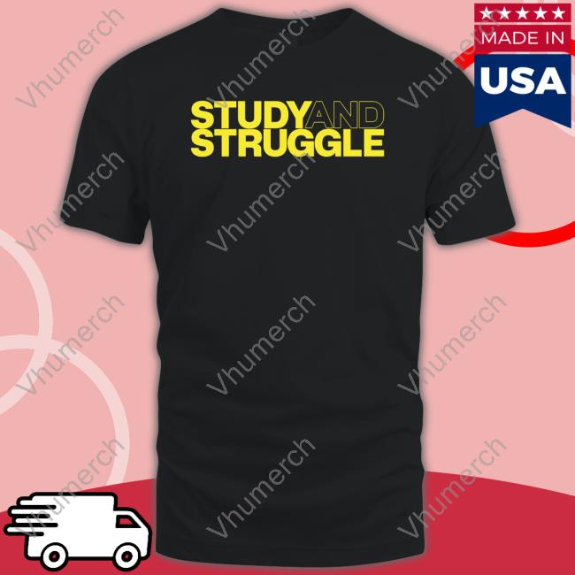 Bonfire Study And Struggle Shirt Rech Foundation