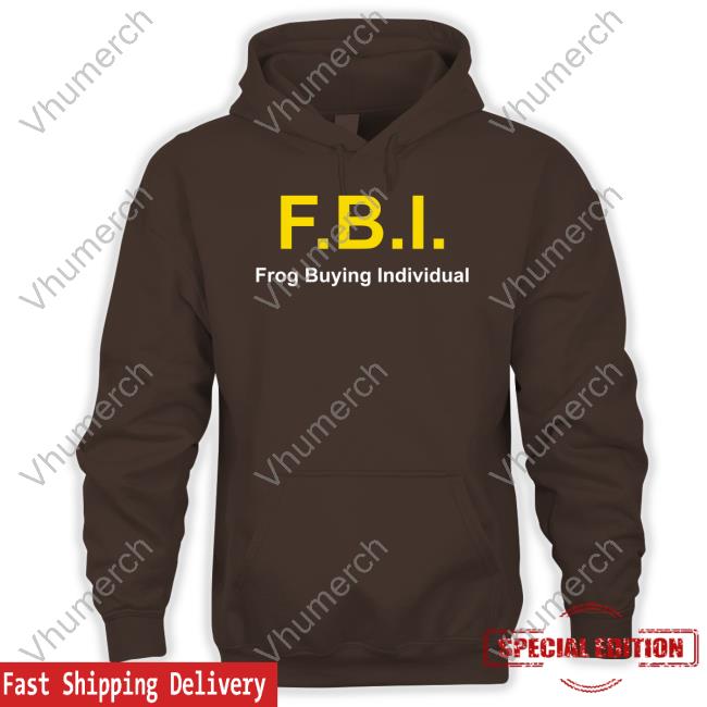 Yeaprolly Fbi Frog Buying Individual New Shirt Fbi Frog Buying Individual New Shirt