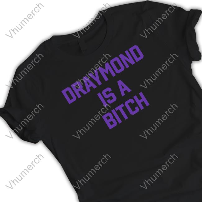 Barstool Sports Store Draymond Is A Bitch Tee Shirt