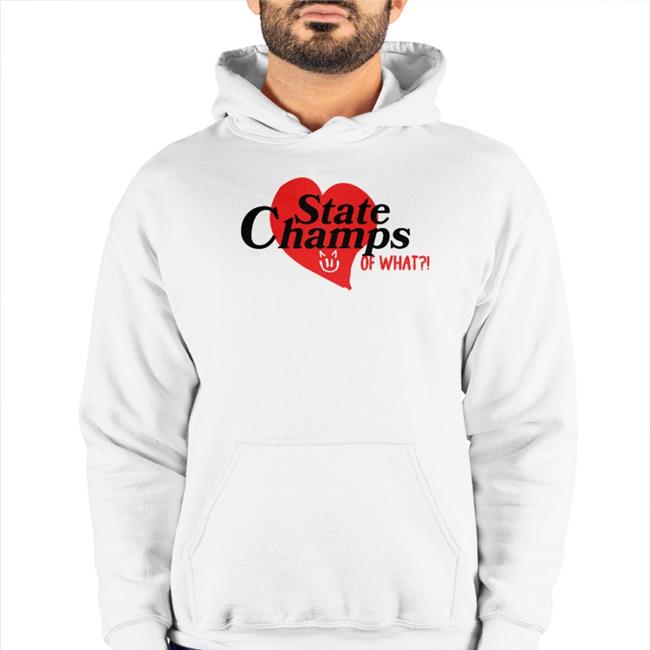 Sad Summer Merch State Champs Of What Kings Of The New Age Shirt State Champs Of What Kings Of The New Age Hoodie