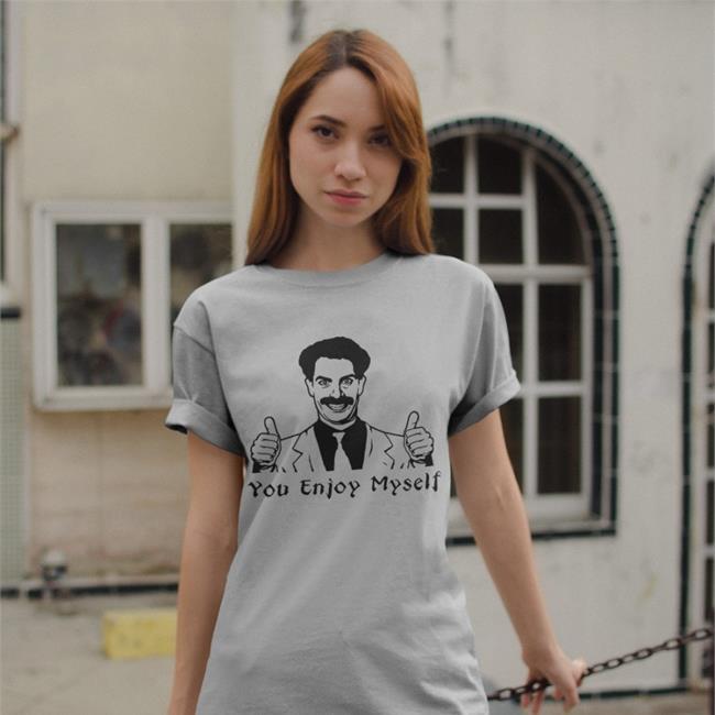 You Enjoy Myself T Shirts