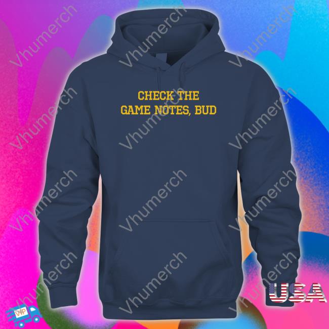 Check The Game Notes Bud Shirt Spittin Chiclets Barstool Sports Store
