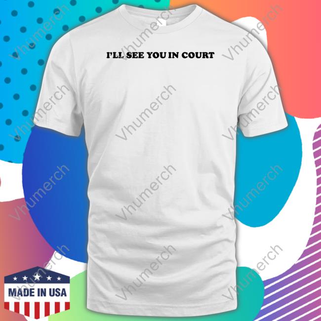 Queen Naija I’Ll See You In Court T Shirt