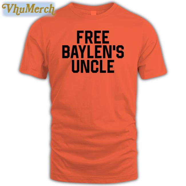 Baylenlevine Store Free Baylen's Uncle Shirt