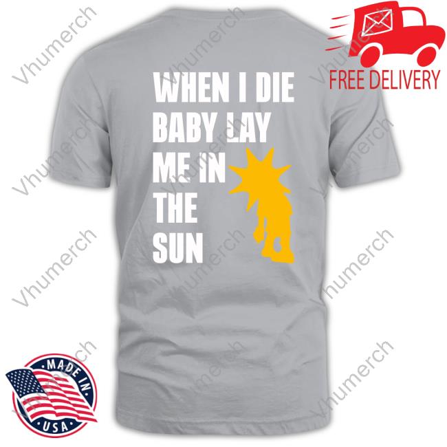 Dominicfike When I Die Baby Lay Me In The Sun Sweatshirt