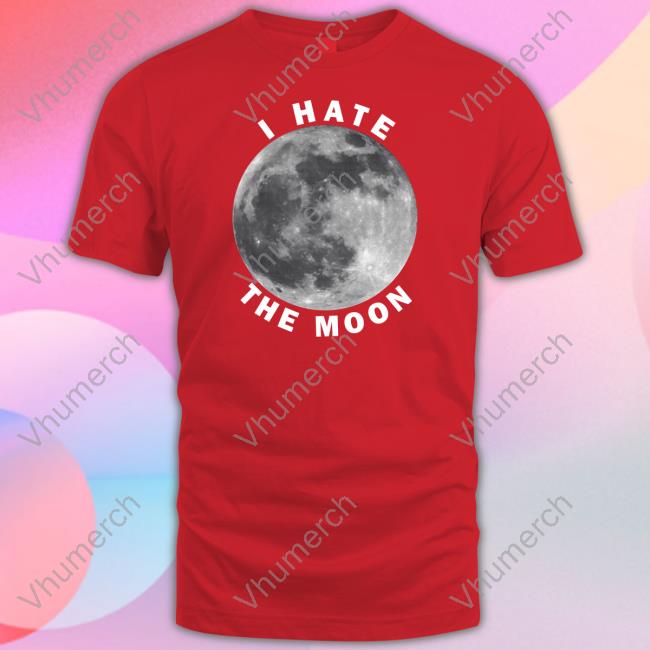 Topatoco I Hate The Moon Tee Shirt Night Vale Podcast