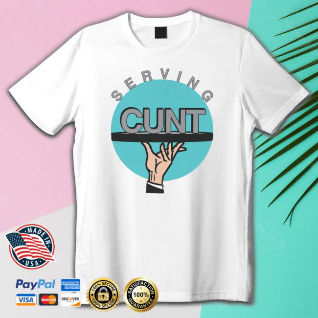 Serving Cunt Hoodie