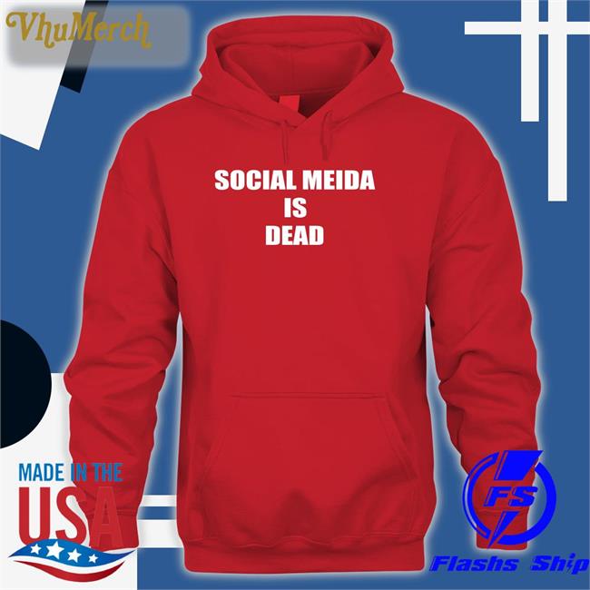 Social Media Is Dead T Shirt
