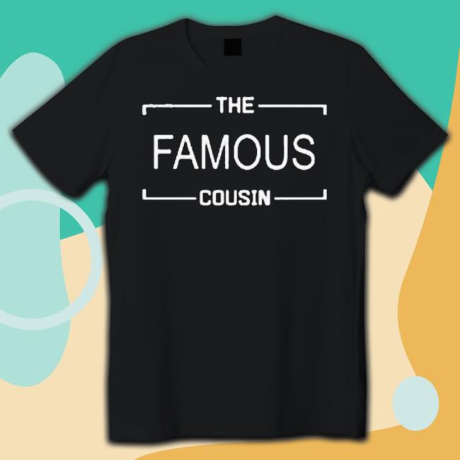 Trending The Famous Cousin Rap Alert shirt