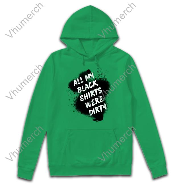 All My Black Shirts Were Dirty T-Shirt Theravenarmed Emo Shirt