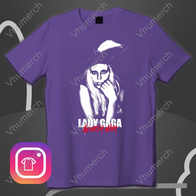 Bloody Mary Photo Tee Shirt Lady Gaga Bloody Mary Hoodie