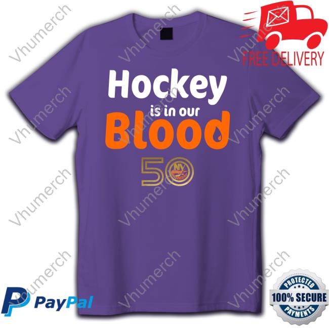 Hockey Is In Our Blood Tee Shirt