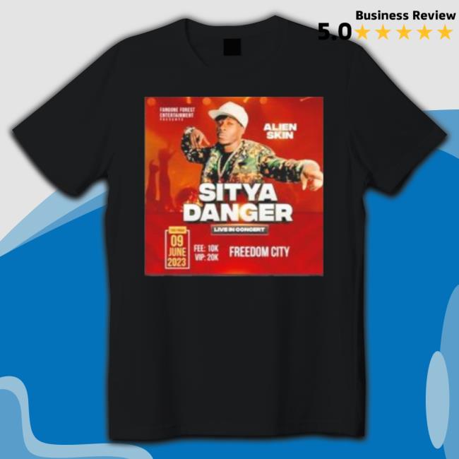 Alien Skin Sitya Danger Live In Concert Shirt