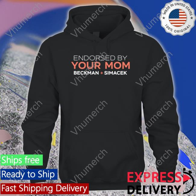 Jeanne Casteen Endorsed By Your Mom Beckman Simacek Shirt