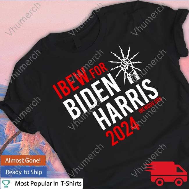 Afl Cio Ibew For Biden Harris 2024 Tee