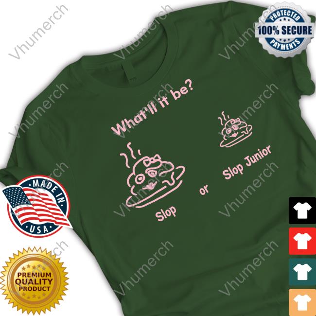 Uncle Inc Store Slop Or Slop Junior Shirt