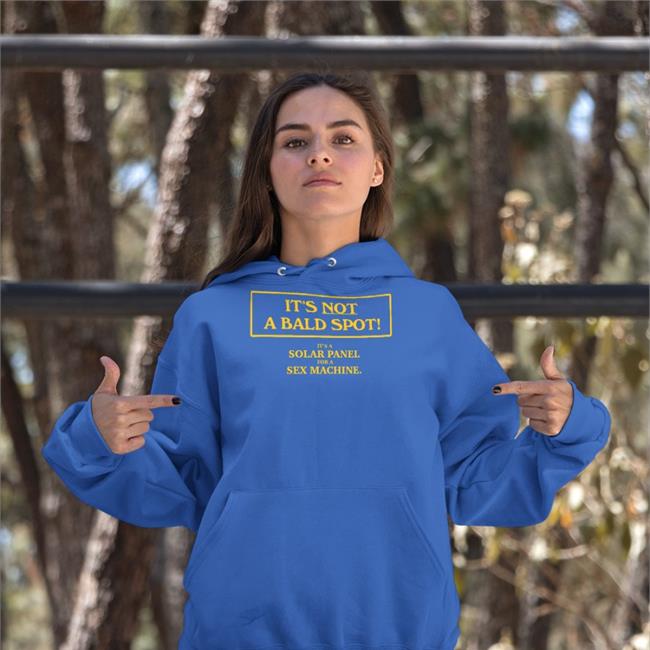 It's Not A Bald Spot It's A Solar Panel T Shirts