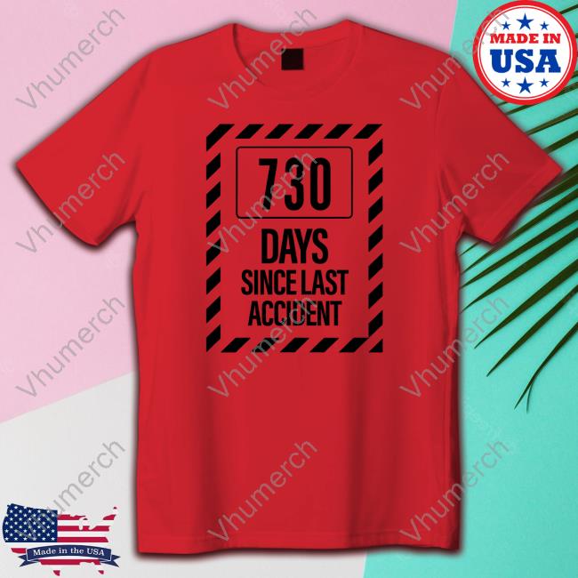 Kentucky Ballistics Merch 730 Days Since Last Accident Shirt Kentucky Ballistics Merch 730 Days Since Last Accident Long Sleeve Tee