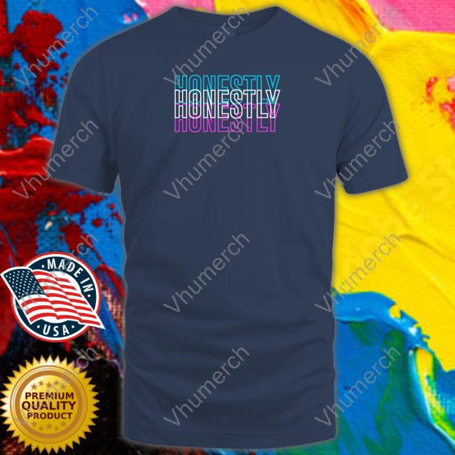 Katrina Stuart Honestly T Shirt