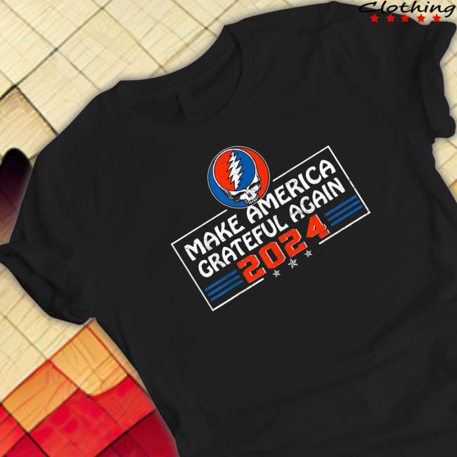 Official Make America Grateful Again 2024 shirt, hoodie, tank top, sweater and long sleeve t-shirt