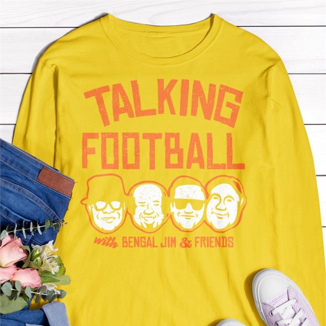 Talking Football With Bengal Jim And Friends Tee Shirt Cincyshirts Store Talking Football With Bengal Jim And Friends Hoodie