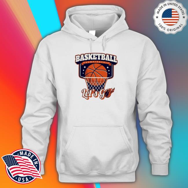 Basketball Championship Let’S Go shirt, hoodie, tank top, sweater and long sleeve t-shirt