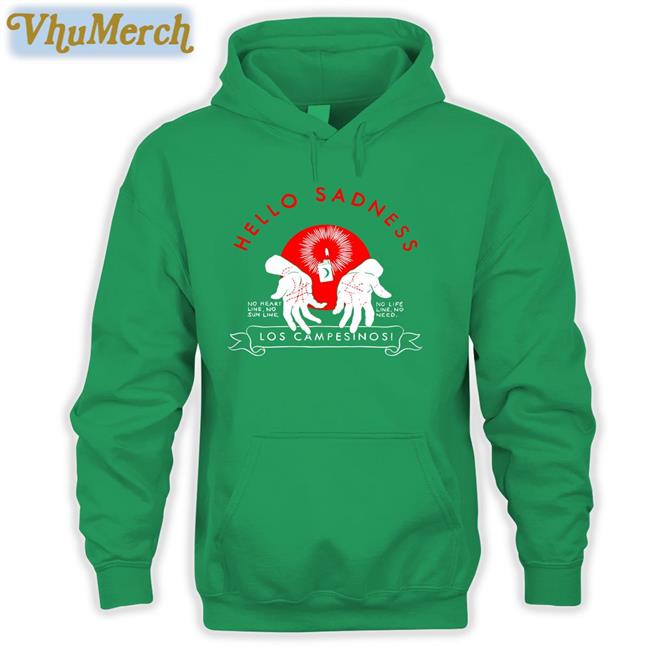 Hello Sadness Hoodie Hello Sadness Sweatshirt Los Campesinos Merch
