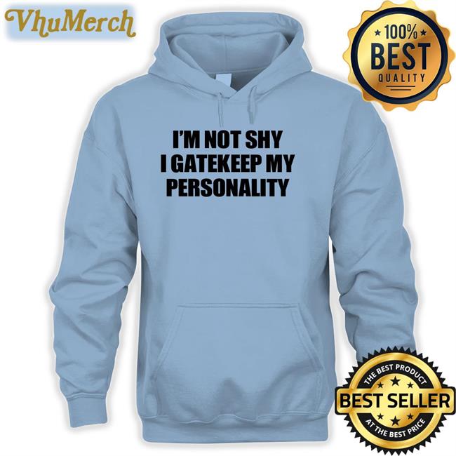 Moximimi Merch I'm Not Shy I Gatekeep My Personality Tees Moxi.Mimi Tiktok Moximimi Merch I'm Not Shy I Gatekeep My Personality T Shirt Moxi.Mimi Tiktok