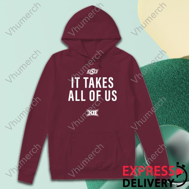 Cade Cunningham Osu It Takes All Of Us T Shirt Osu It Takes All Of Us Hooded Sweatshirt