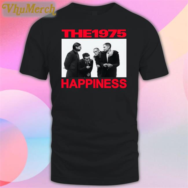 The 1975 Happiness Shirt