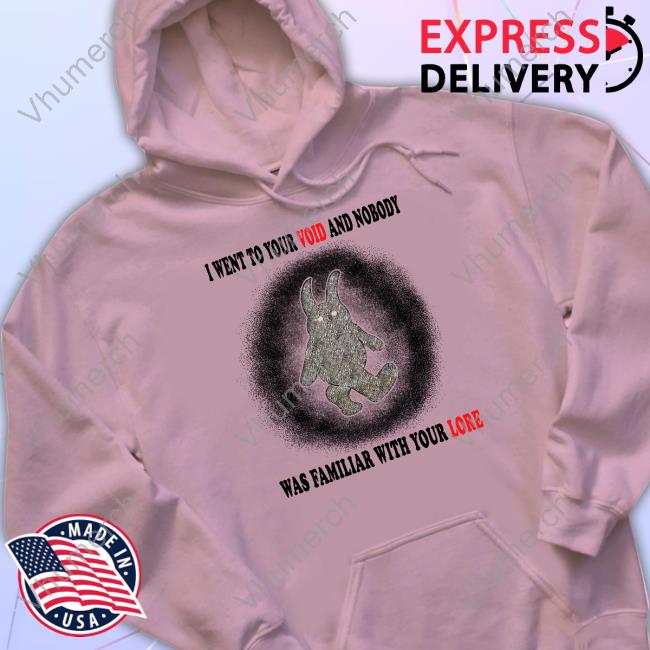 I Went To Your Voice And Nobody Was Family With Your Voice New Shirt Official I Went To Your Voice And Nobody Was Family With Your Voice Long Sleeve T Shirt