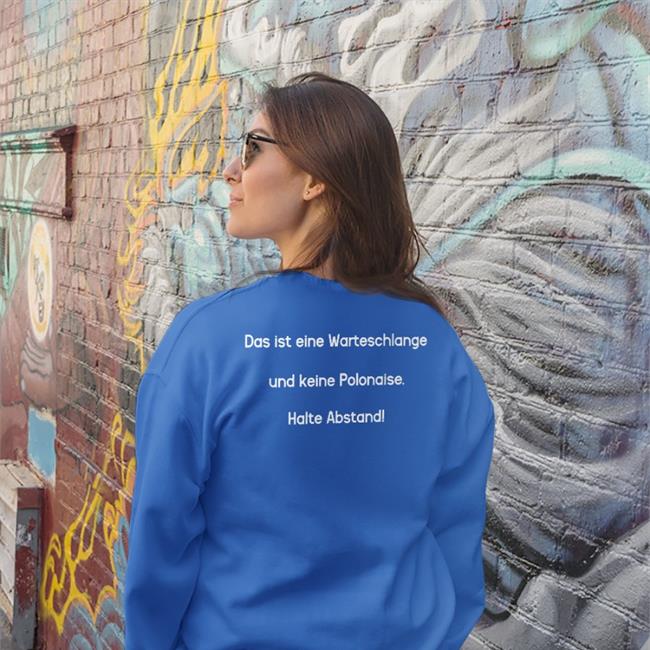 Ist Eine Warteschlange Und Keine Polonaise Halte Abstand Tee Shirts Momakil Das