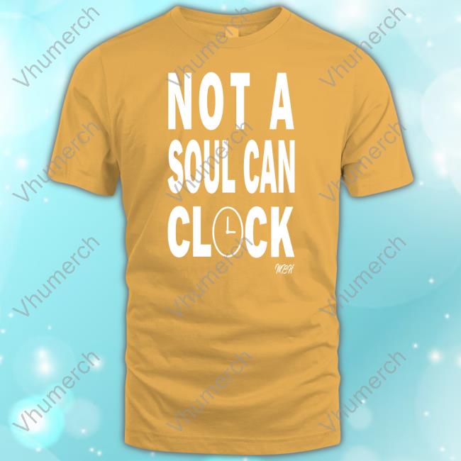 Drag Queen Merch Not A Soul Can Clock Jumbo Print Tee Shirt