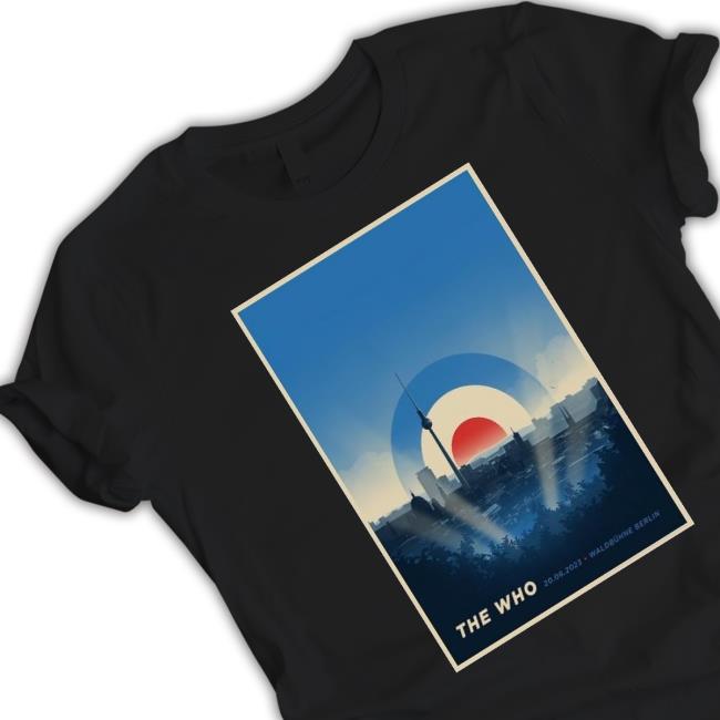 Official The Who Waldbühne Berlin De Event Tour Poster shirt