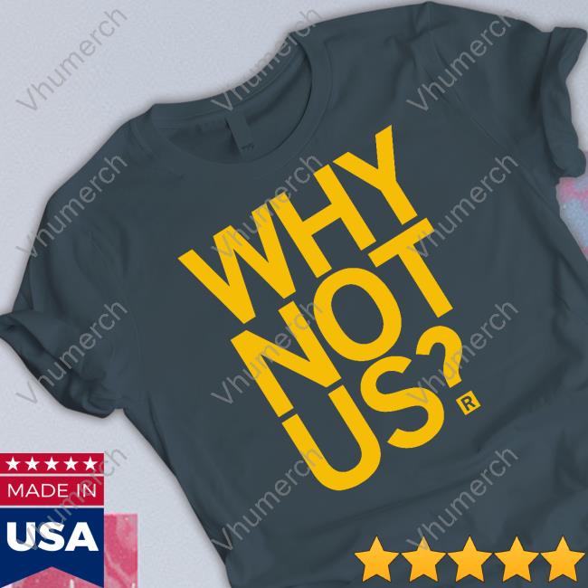 Lisa Bluder Why Not Us Shirt