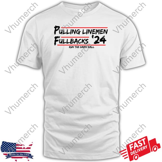 Pulling Linemen Fullbacks'24 Shirt