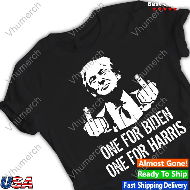 One For Biden One For Harris Tee Shirt Donald Trump