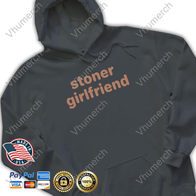 Cray Music Stoner Girlfriend Tee Shirt