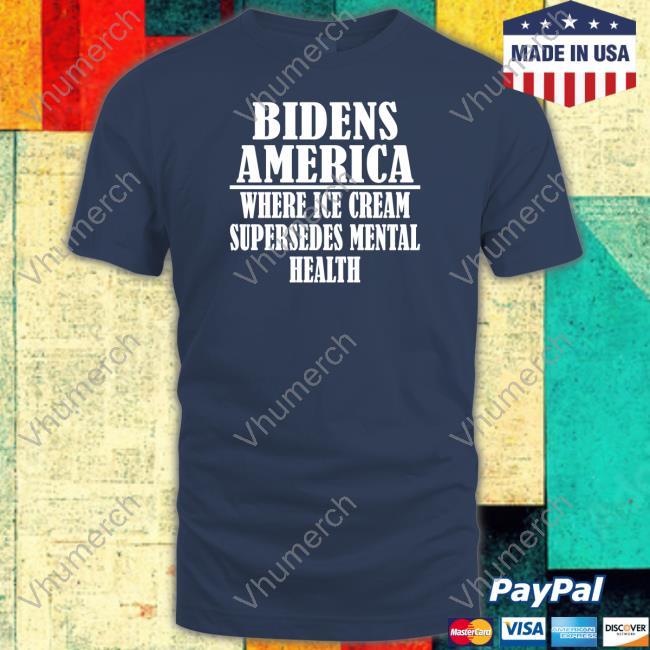 Irishpeachdesigns Merch Bidens America Where Ice Cream Supersedes Mental Health Shirt