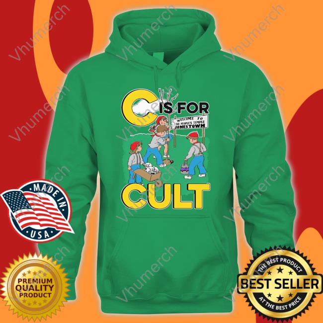 Shirts That Go Hard C Is For Cult Shirt Shirts That Go Hard C Is For Cult T-Shirt